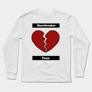 Heartbreaker team Long Sleeve T-Shirt